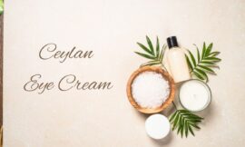 Ceylan Eye Cream Reviews: 7 Powerful Benefits You Need